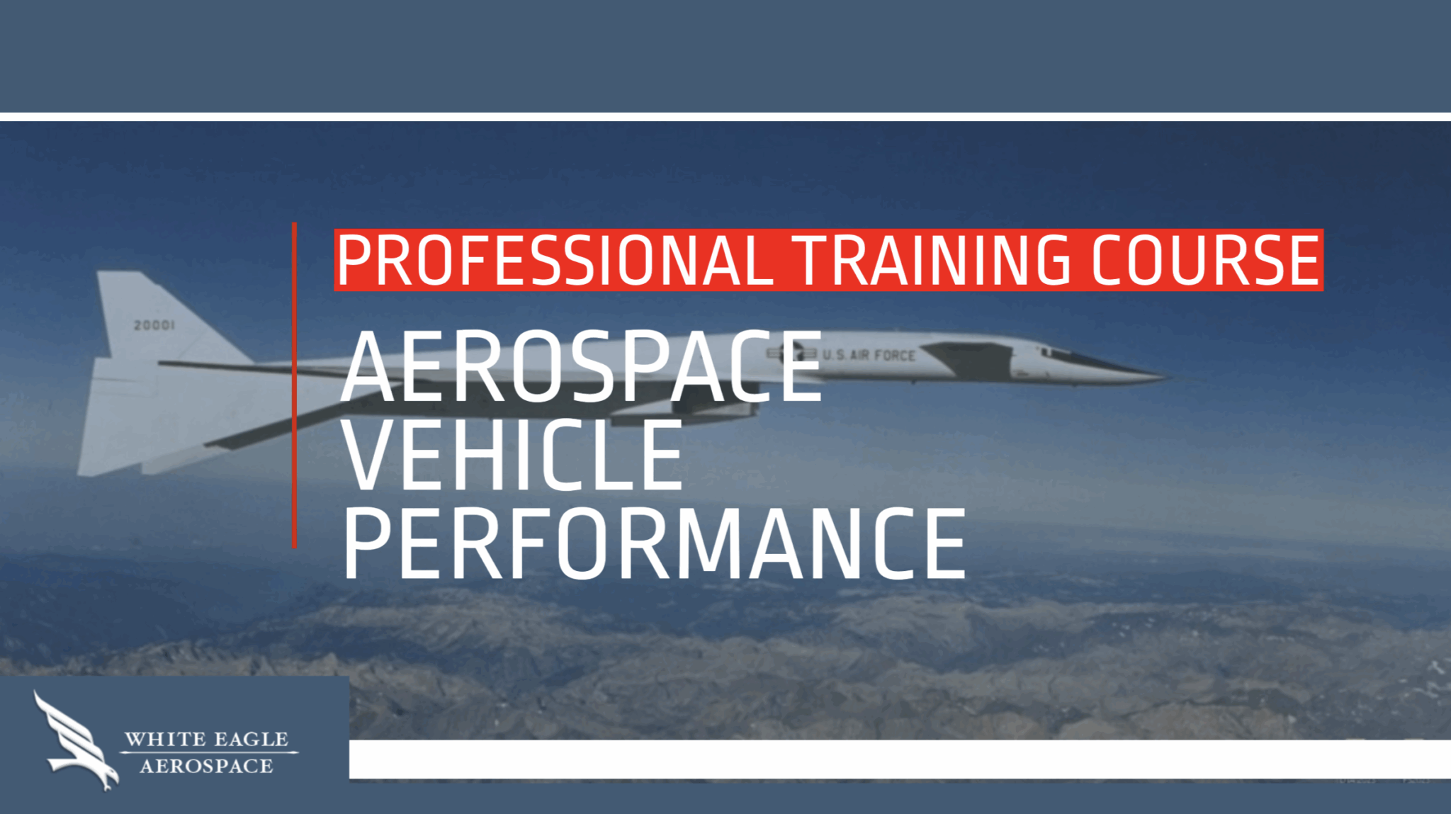 Aerospace Vehicle Performance - White Eagle Aerospace